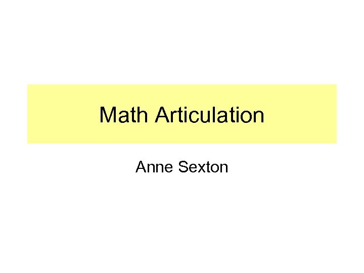 Math Articulation Anne Sexton 