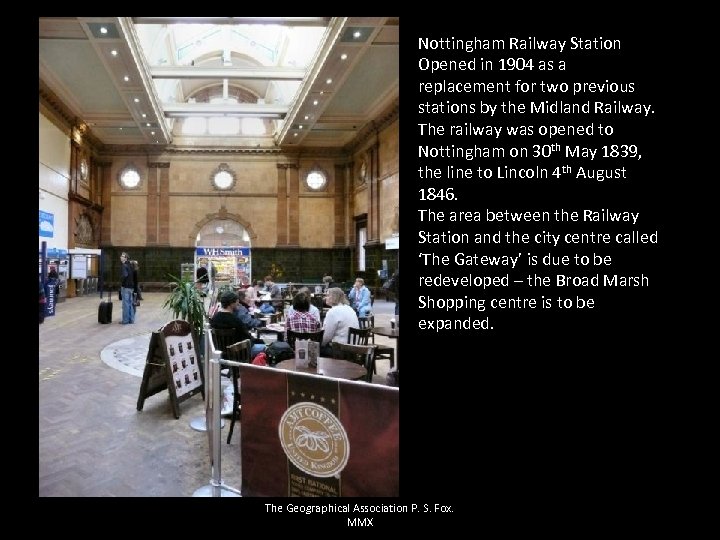 Nottingham Railway Station Opened in 1904 as a replacement for two previous stations by