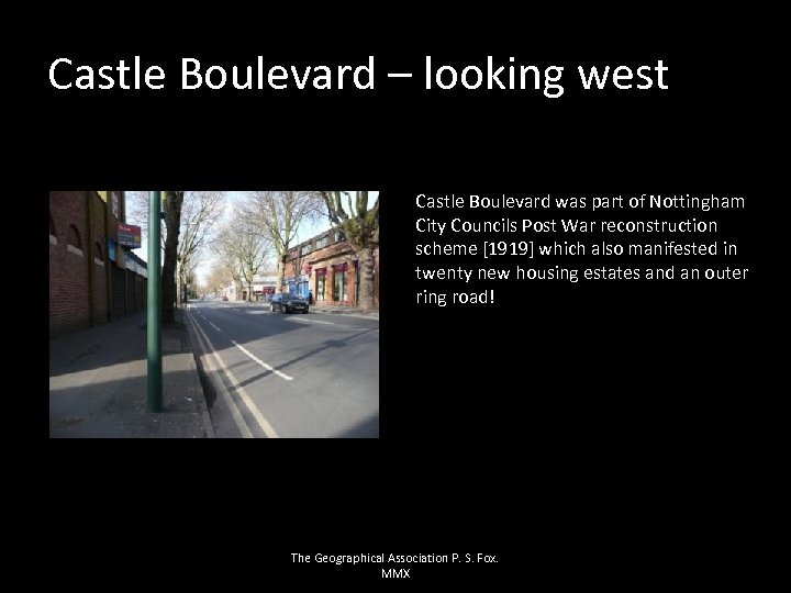 Castle Boulevard – looking west Castle Boulevard was part of Nottingham City Councils Post