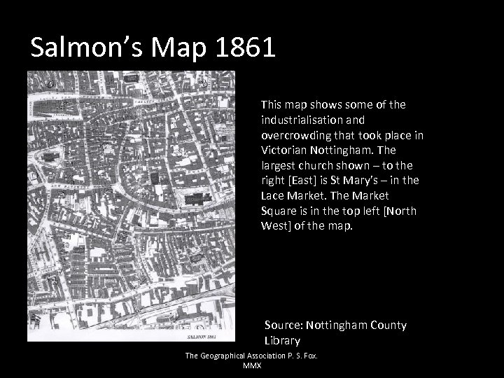 Salmon’s Map 1861 This map shows some of the industrialisation and overcrowding that took