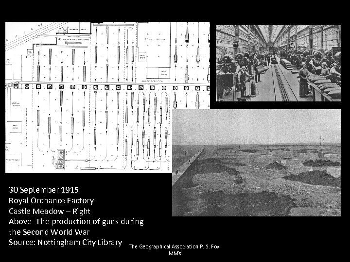 30 September 1915 Royal Ordnance Factory Castle Meadow – Right Above- The production of