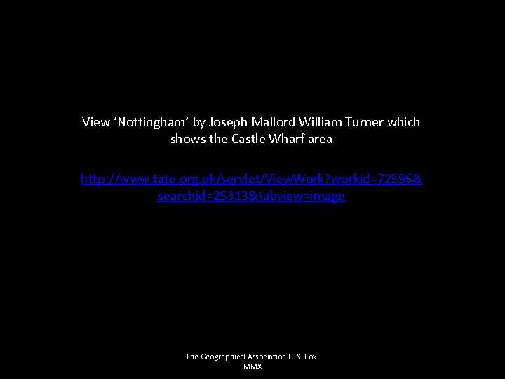 View ‘Nottingham’ by Joseph Mallord William Turner which shows the Castle Wharf area http: