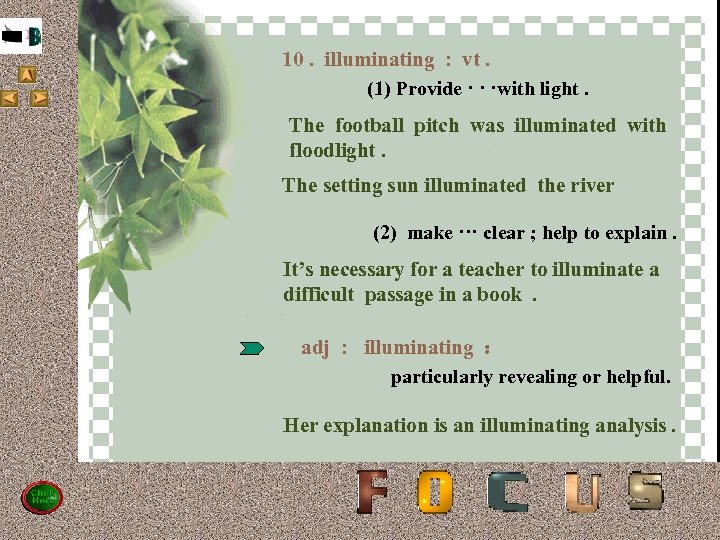 10. illuminating : vt. (1) Provide · · ·with light. d 10 The football