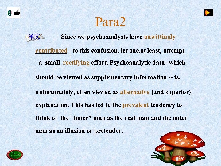 Para 2 译文 Since we psychoanalysts have unwittingly contributed to this confusion, let one,