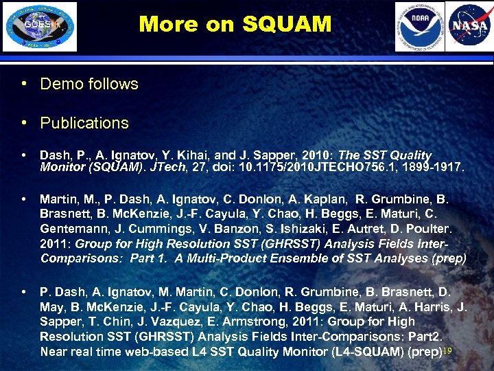 More on SQUAM • Demo follows • Publications • Dash, P. , A. Ignatov,