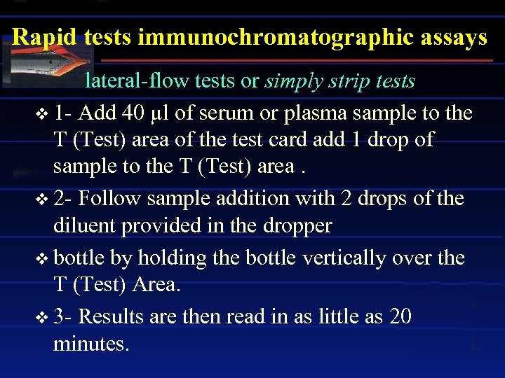 Rapid tests immunochromatographic assays lateral-flow tests or simply strip tests v 1 - Add