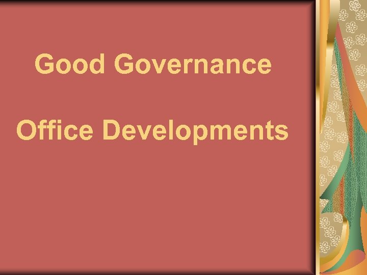 Good Governance Office Developments 
