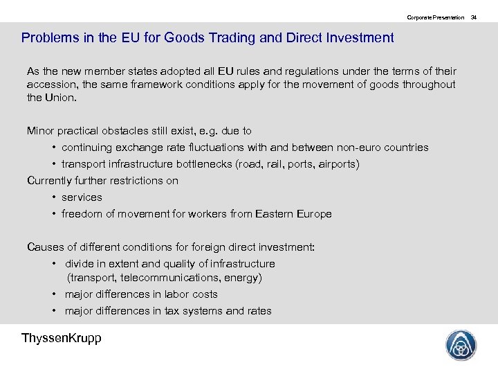 Corporate Presentation Problems in the EU for Goods Trading and Direct Investment As the