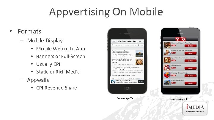 Appvertising On Mobile • Formats – Mobile Display • • Mobile Web or In-App