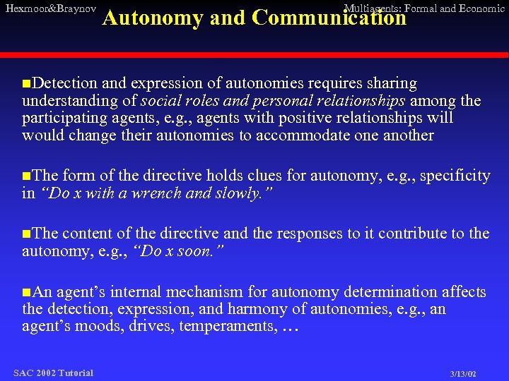 Hexmoor&Braynov Multiagents: Formal and Economic Autonomy and Communication n. Detection and expression of autonomies