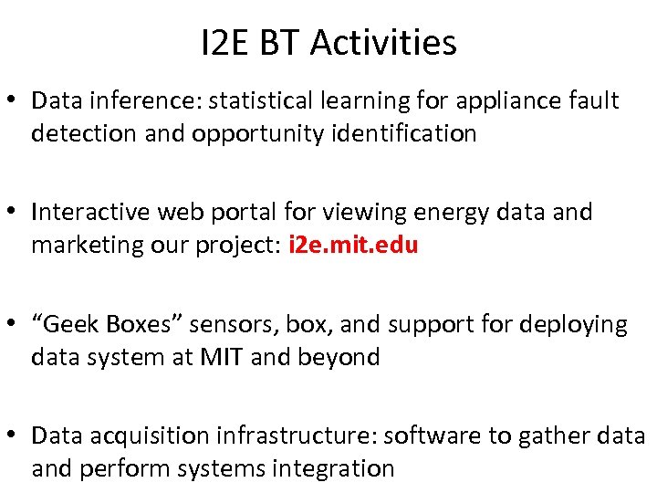 I 2 E BT Activities • Data inference: statistical learning for appliance fault detection