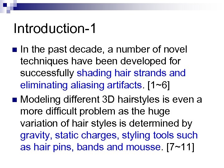 Introduction-1 In the past decade, a number of novel techniques have been developed for