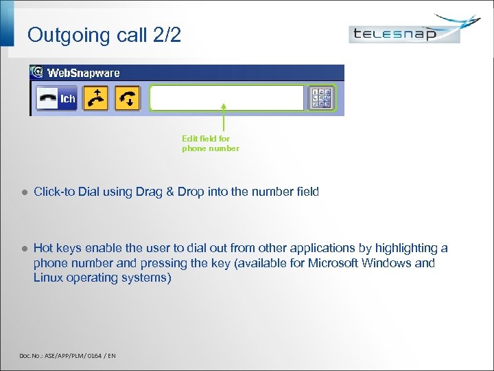 Outgoing call 2/2 Edit field for phone number l Click-to Dial using Drag &