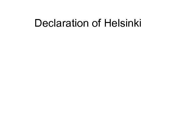 Declaration of Helsinki 