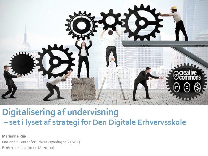 + Digitalisering af undervisning – set i lyset af strategi for Den Digitale Erhvervsskole