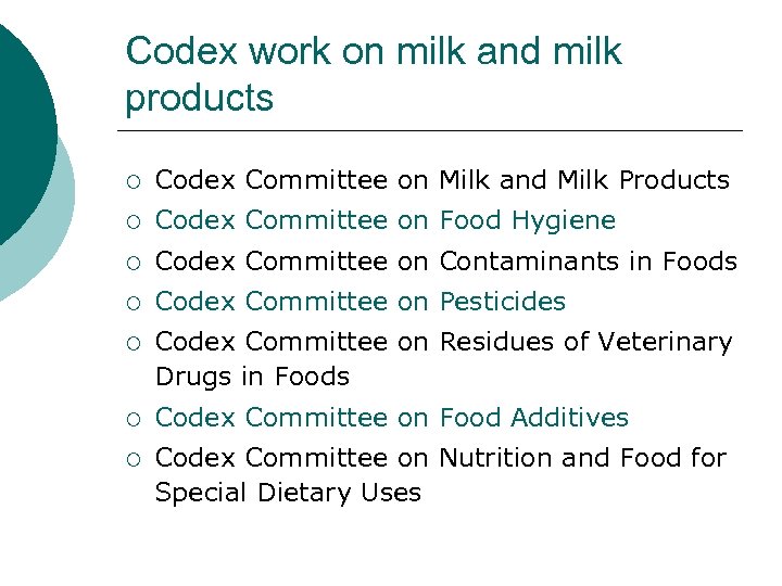 Codex work on milk and milk products ¡ Codex Committee on Milk and Milk