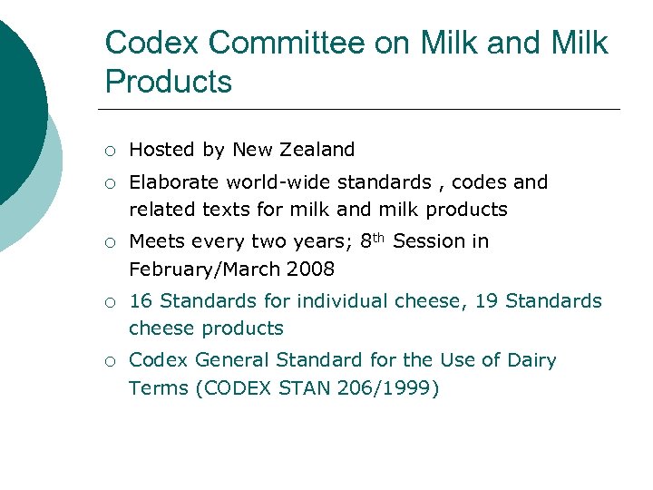 Codex Committee on Milk and Milk Products ¡ Hosted by New Zealand ¡ Elaborate