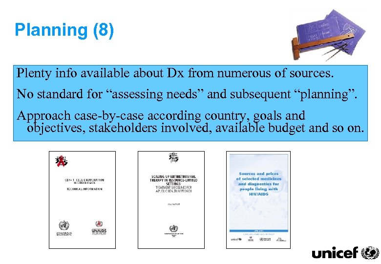 Planning (8) Plenty info available about Dx from numerous of sources. No standard for