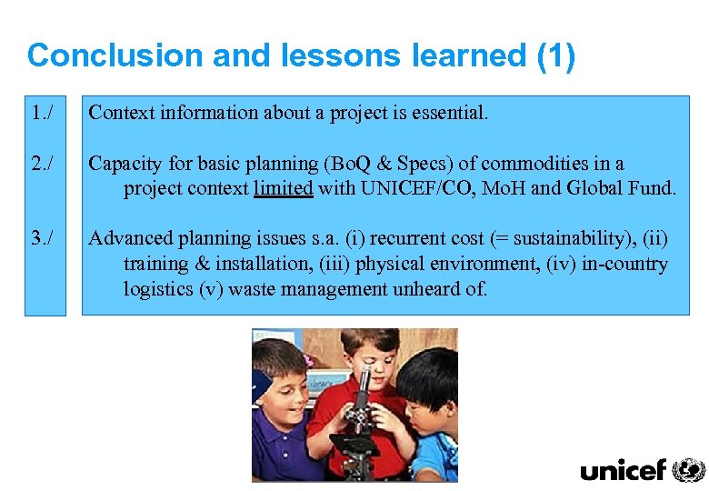Conclusion and lessons learned (1) 1. / Context information about a project is essential.