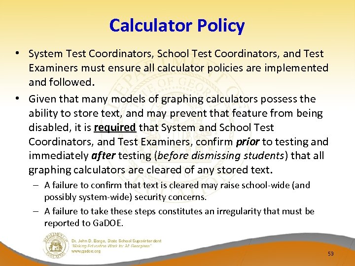 Calculator Policy • System Test Coordinators, School Test Coordinators, and Test Examiners must ensure