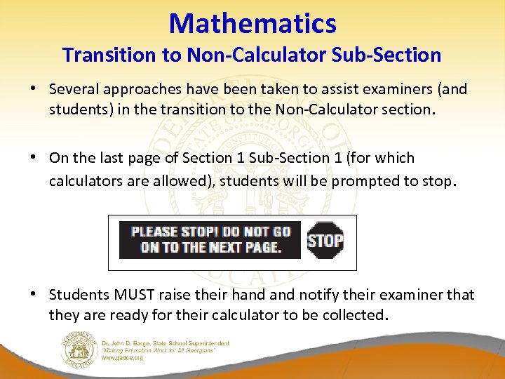 Mathematics Transition to Non-Calculator Sub-Section • Several approaches have been taken to assist examiners