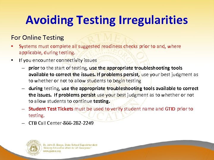 Avoiding Testing Irregularities For Online Testing • • Systems must complete all suggested readiness