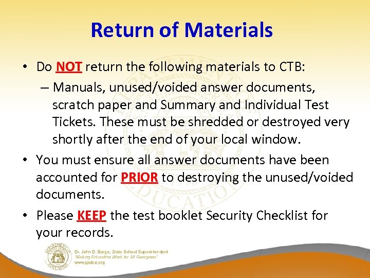 Return of Materials • Do NOT return the following materials to CTB: – Manuals,