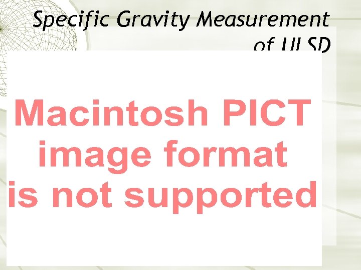 Specific Gravity Measurement of ULSD 