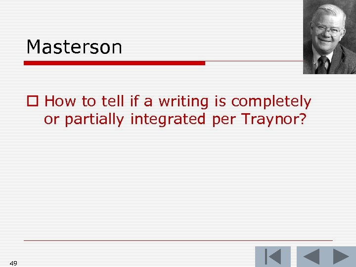Masterson o How to tell if a writing is completely or partially integrated per