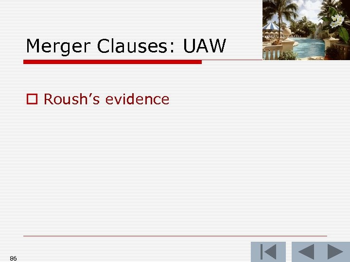 Merger Clauses: UAW o Roush’s evidence 86 