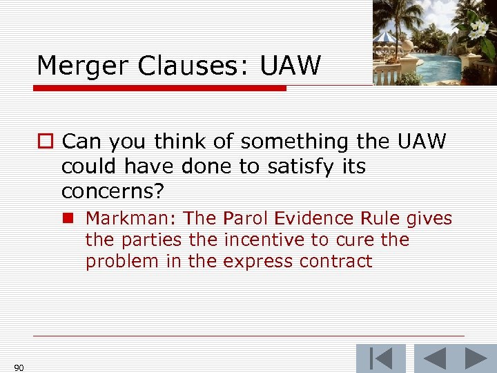 Merger Clauses: UAW o Can you think of something the UAW could have done