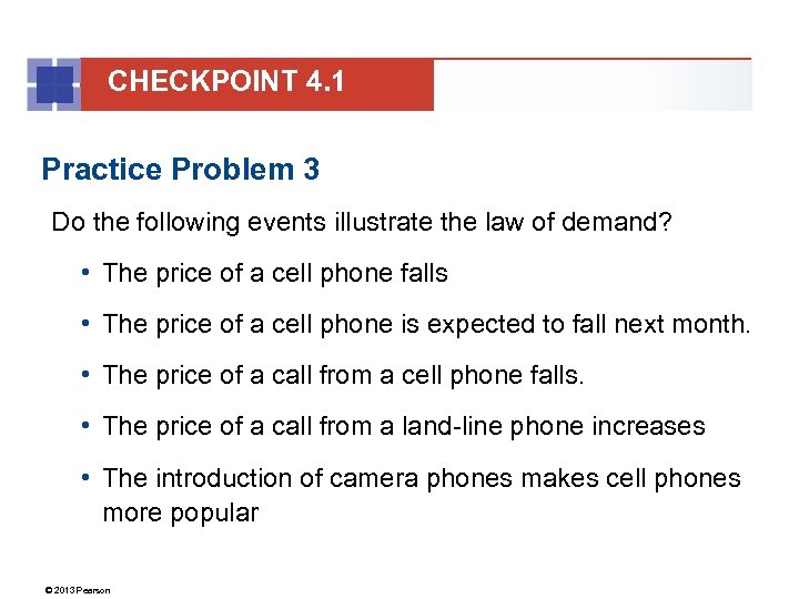 CHECKPOINT 4. 1 Practice Problem 3 Do the following events illustrate the law of