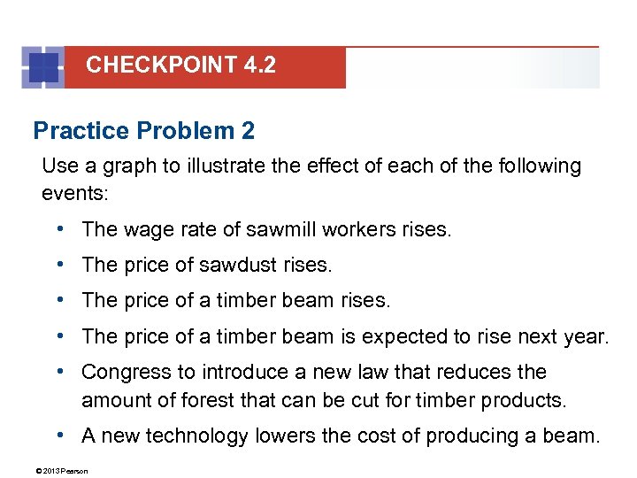 CHECKPOINT 4. 2 Practice Problem 2 Use a graph to illustrate the effect of