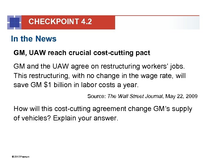 CHECKPOINT 4. 2 In the News GM, UAW reach crucial cost-cutting pact GM and