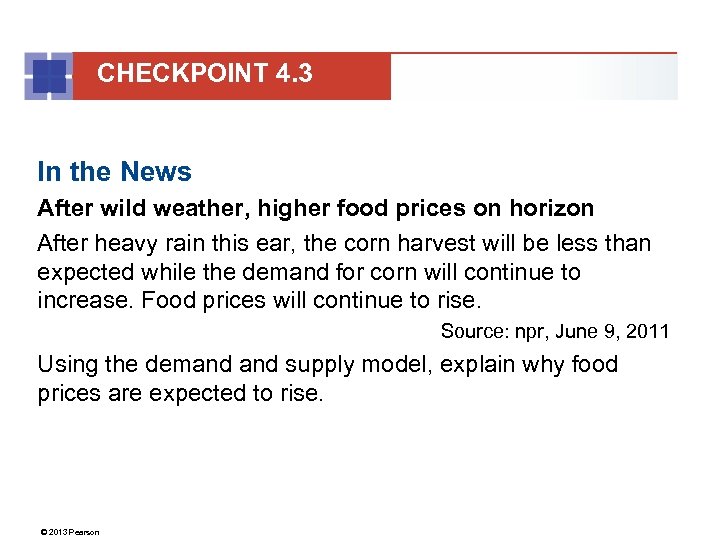 CHECKPOINT 4. 3 In the News After wild weather, higher food prices on horizon