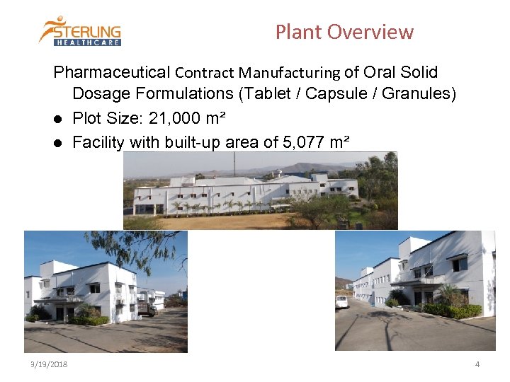 Plant Overview Pharmaceutical Contract Manufacturing of Oral Solid Dosage Formulations (Tablet / Capsule /