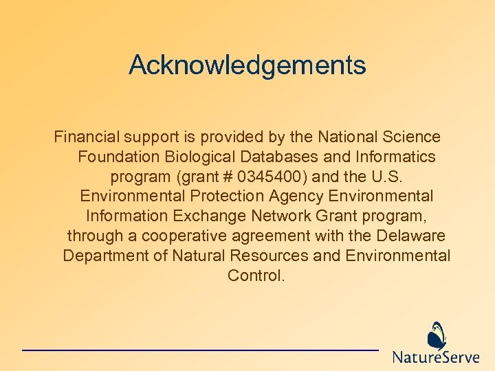 Acknowledgements Financial support is provided by the National Science Foundation Biological Databases and Informatics