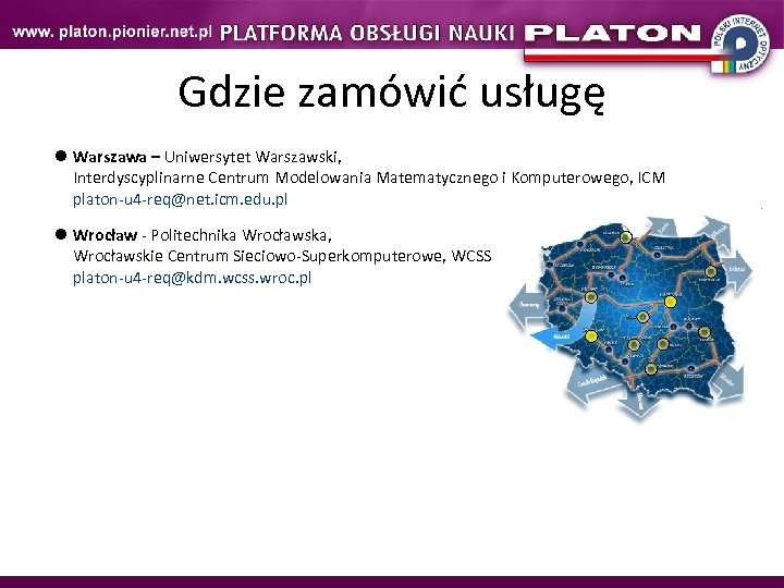 Gdzie zamówić usługę Warszawa – Uniwersytet Warszawski, Interdyscyplinarne Centrum Modelowania Matematycznego i Komputerowego, ICM