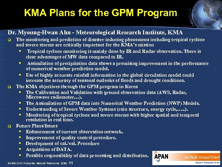 KMA Plans for the GPM Program Dr. Myoung-Hwan Ahn - Meteorological Research Institute, KMA