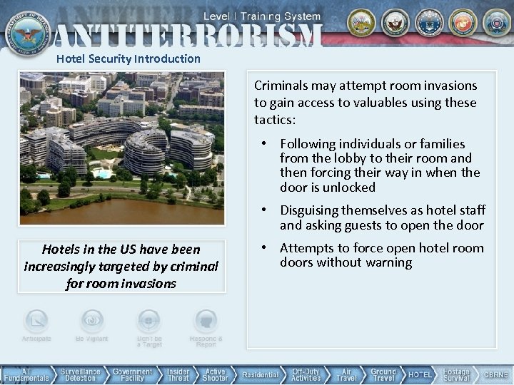 Hotel Security Introduction Criminals may attempt room invasions to gain access to valuables using