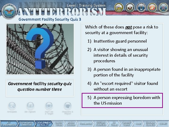 Government Facility Security Quiz 3 Which of these does not pose a risk to