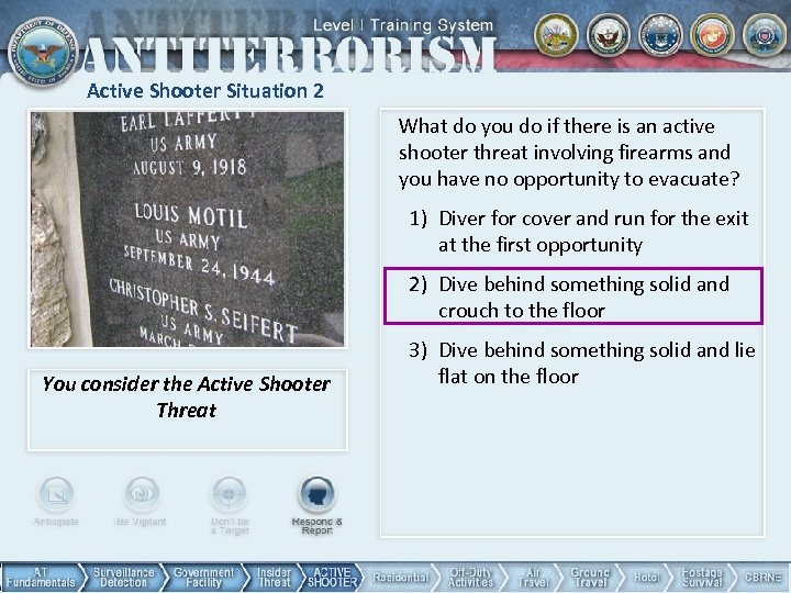 Active Shooter Situation 2 What do you do if there is an active shooter