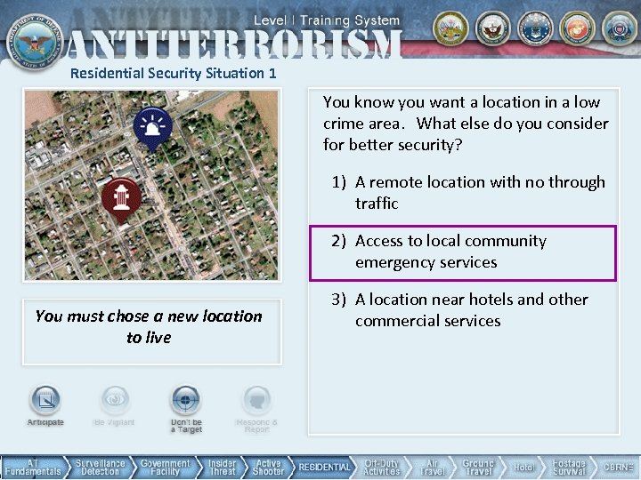 Residential Security Situation 1 You know you want a location in a low crime