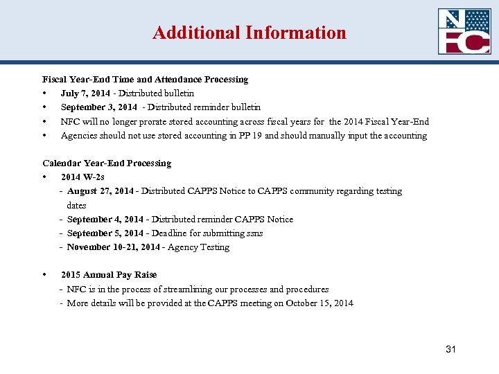 Additional Information Fiscal Year-End Time and Attendance Processing • July 7, 2014 - Distributed