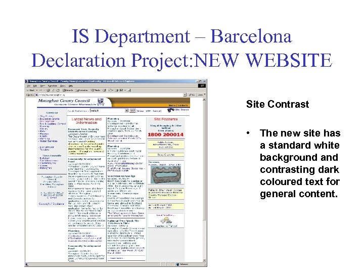 IS Department – Barcelona Declaration Project: NEW WEBSITE Site Contrast • The new site