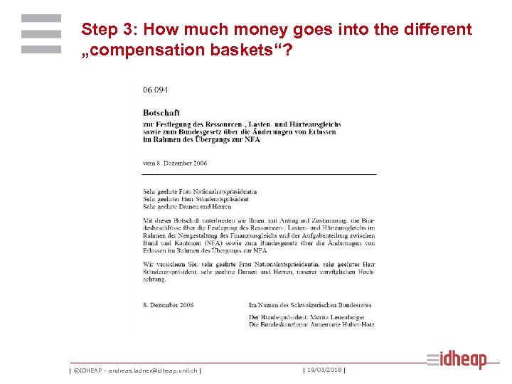 Step 3: How much money goes into the different „compensation baskets“? | ©IDHEAP –