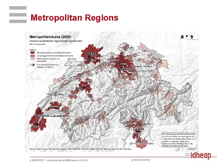 Metropolitan Regions | ©IDHEAP – andreas. ladner@idheap. unil. ch | | 19/03/2018 | 
