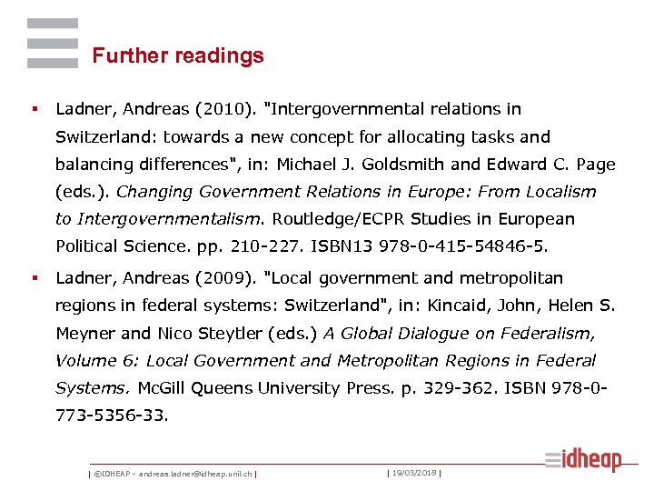 Further readings § Ladner, Andreas (2010). 