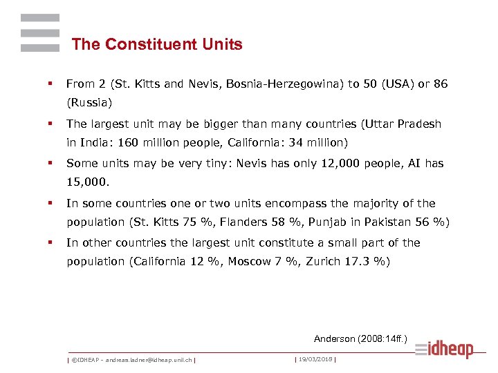 The Constituent Units § From 2 (St. Kitts and Nevis, Bosnia-Herzegowina) to 50 (USA)