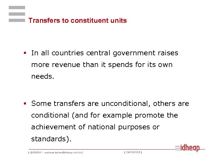 Transfers to constituent units § In all countries central government raises more revenue than